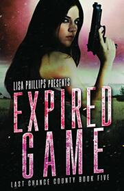 Expired Game (Last Chance County)