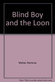 BLIND BOY AND THE LOON