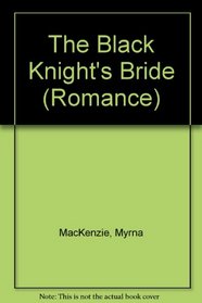 The Black Knight's Bride (Romance)