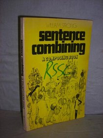 Sentence combining: a composing book
