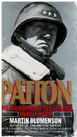 Patton: The Man Behind the Legend (1885-1945)