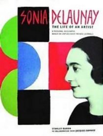 Sonia Delaunay the Life of an Artist