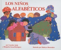 Los Ninos Alfabeticos/ The Alphabet Kids (Spanish Edition)