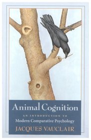 Animal Cognition : An Introduction to Modern Comparative Psychology