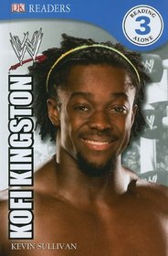 DK Reader Level 3 WWE: Kofi Kingston (Dk Readers. Level 3)