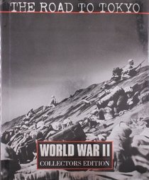 The Road to Tokyo (World War II, Vol 19)