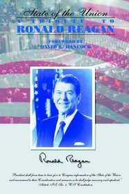 The State of the Union: A Tribute to Ronald Reagan