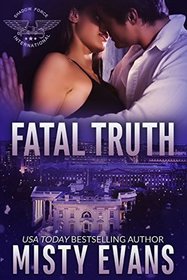 Fatal Truth: Shadow Force International Book 1 (Volume 1)