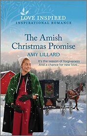 The Amish Christmas Promise (Love Inspired, No 1538)