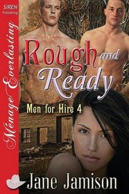 Rough and Ready [Men for Hire 4] (Siren Publishing Menage Everlasting)