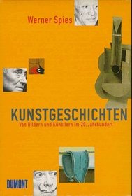 Kunstgeschichten: Von Bildern und Kunstlern im 20. Jahrhundert (German Edition)