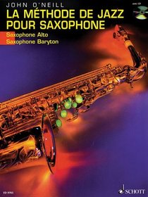 La Methode de Jazz pour Saxophone: French Language Book (Schott)