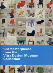 100 Masterpieces from the Vitra Design Museum Collection