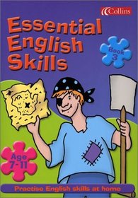 Essential English Skills 7-11: Bk. 3 (Essential English Skills 7-11)