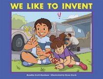 We Like to Invent!