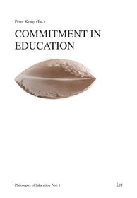 Commitment in Education (Philosophy of Education)