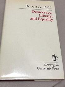 Democracy, Liberty, and Equality (Scandinavian Library)