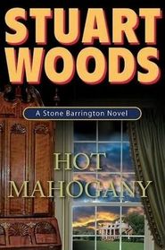 Hot Mahogany (Stone Barrington, Bk 15) (Large Print)