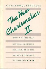 The new charismatics II