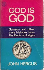 God Is God (Hodder Christian paperbacks)