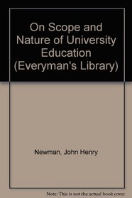 On Scope and Nature of University Education (Everyman's Library)