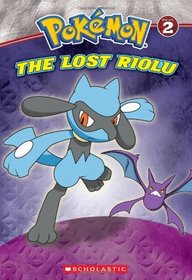 Diamond And Pearl Chapter Book #2: The Lost Riolu (Pokemon)