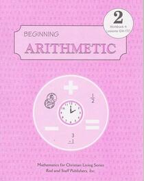 Beginning Arithmetic Grade 2 Workbook 4 Lessons 124-170