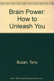 Brain Power: How to Unleash You (6 Audio Cssts&2 Wrkbks)