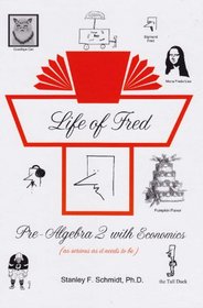 Life of Fred : Pre-Algebra 2 with Economics (Hardcover)