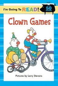 Clown Games (I'm Going to Read, Level 1)