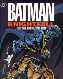 Batman: Who Rules the Night (Knightfall, Vol 2)