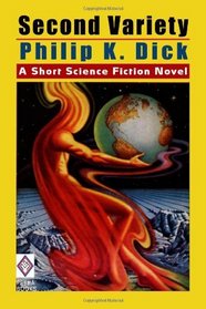 Second Variety: A Short Science Fiction Novel