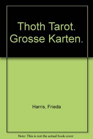 Thoth Tarot. Grosse Karten.