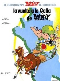 La vuelta a la Galia de Asterix/ Asterix and the Banquet (Spanish Edition)