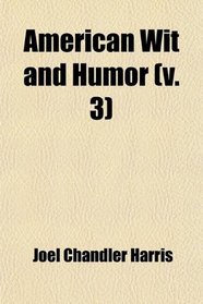 American Wit and Humor (v. 3)