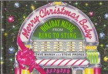 Merry Christmas, Baby: Holiday Music from Bing to Sting