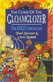 The Curse of the Gloamglozer : The Edge Chronicles
