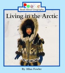 Living In The Arctic (Turtleback School & Library Binding Edition)