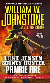 Prairie Fire (Luke Jensen: Bounty Hunter, Bk 9)