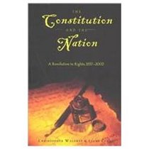 The Constitution and the Nation: A Revolution in Rights, 1937-2002 (Teaching Texts in Law and Politics, V. 25)