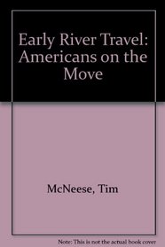Early River Travel (Americans on the Move)
