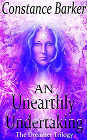 An Unearthly Undertaking (The Dreamer Trilogy)