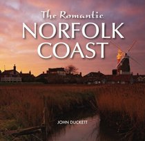 The Romantic Norfolk Coast (Halsgrove Railway Series)