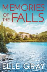Memories of the Falls (A Sweetwater Falls Mystery)