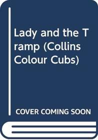 Lady and the Tramp (Collins Colour Cubs S)