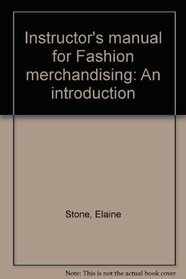 Instructor's manual for Fashion merchandising: An introduction