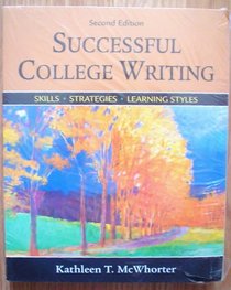 Successful College Writing 2e And Cd-rom Writing Guide Software Skills, Strategies, Learning Styles (McWhorter: Successful College Writing with Handbook)