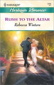 Rush to the Altar (Twin Brides, Bk 2) (Harlequin Romance, No 3743)