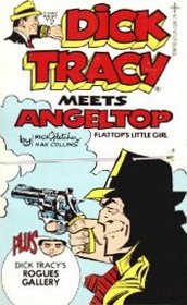 Flattop's Little Girl (Dick Tracy Meets Angeltop, No 1)