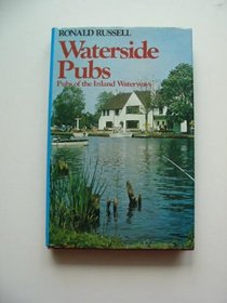 Waterside Pubs: Pubs of the Inland Waterways